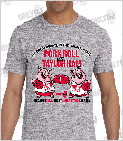 Pork Roll vs Taylor Ham The Great Debate New Jersey t-shirt